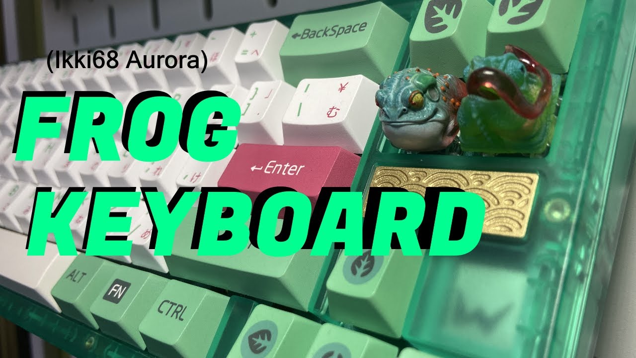 Building a frog themed keyboard (ikki68 aurora)