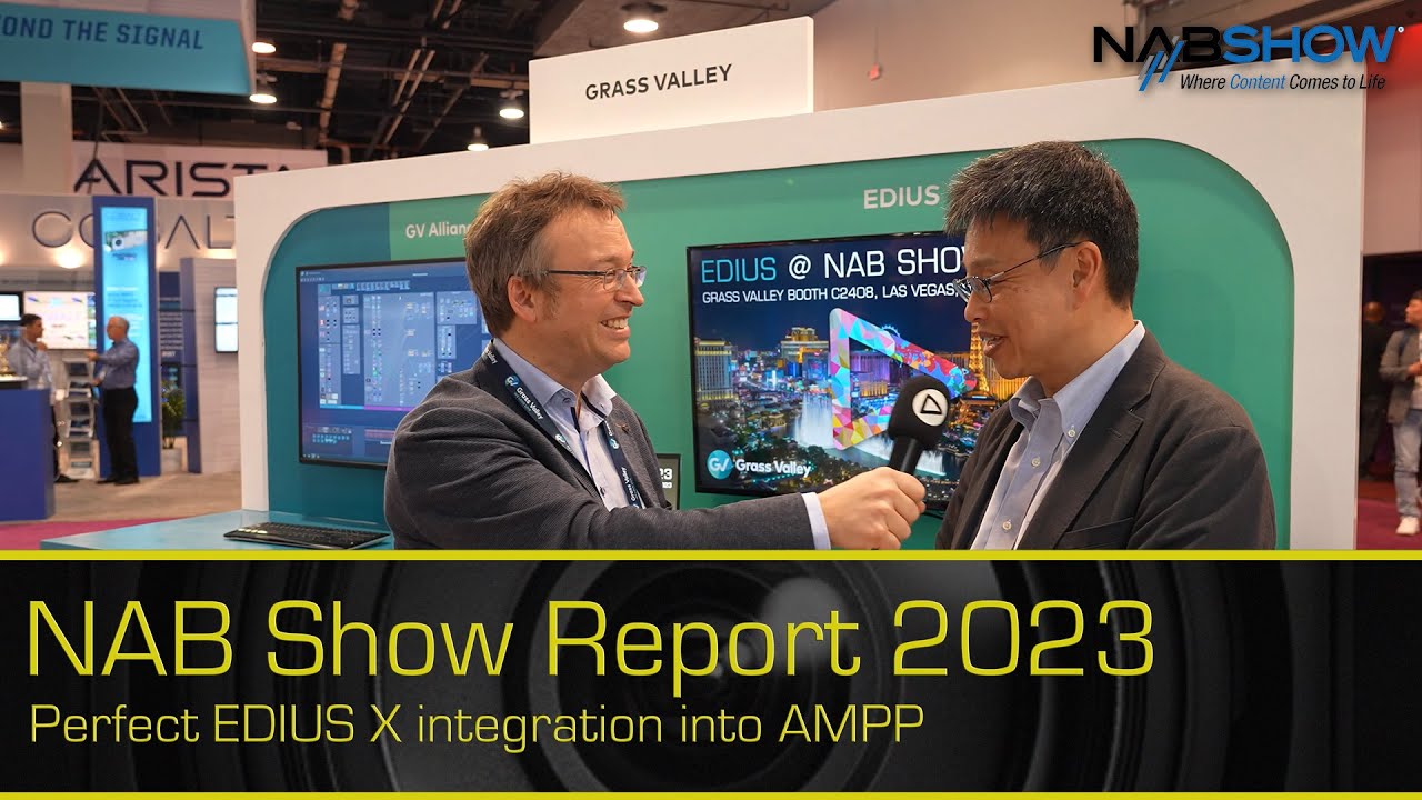 EDIUS @ NAB Show 2023  - perfect EDIUS X Integration into AMPP and Outlook for collaboration