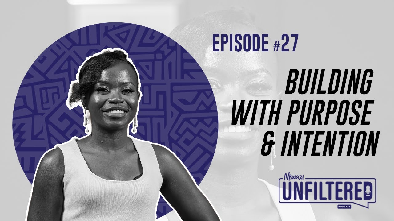 Nkwazi Unfiltered Episode #27 with Dr Kunda Phiri