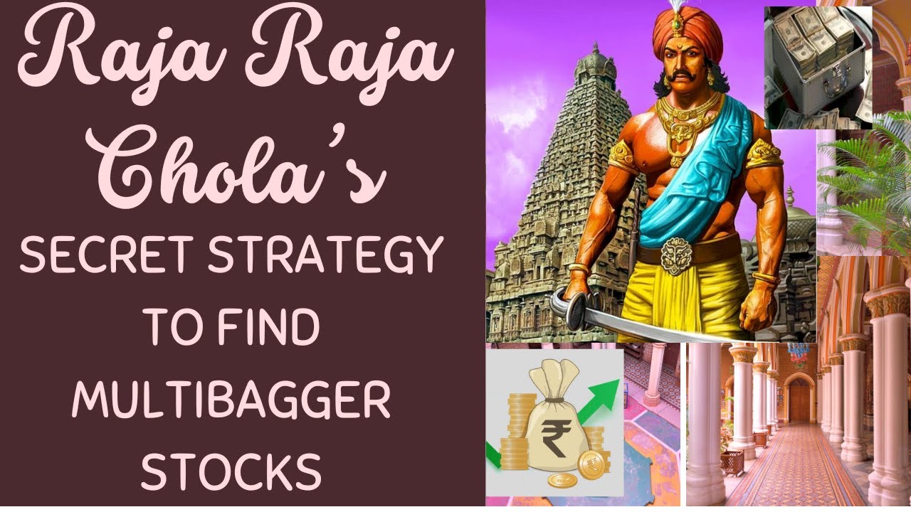 Raja Raja Chola's Secret Strategy to find Multibagger Stocks!