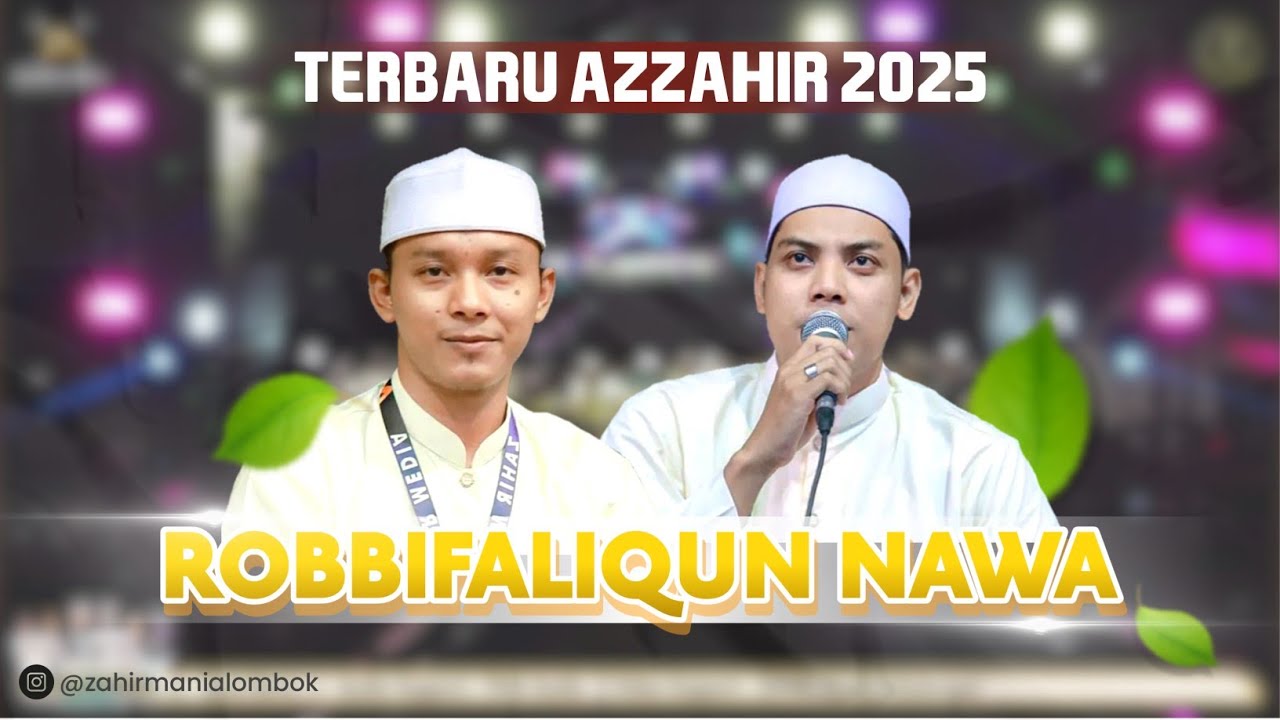 ROBBIFALIQUN NAWA VERSI TERBARU AZZAHIR 2025 | FULL LIRIK ARAB