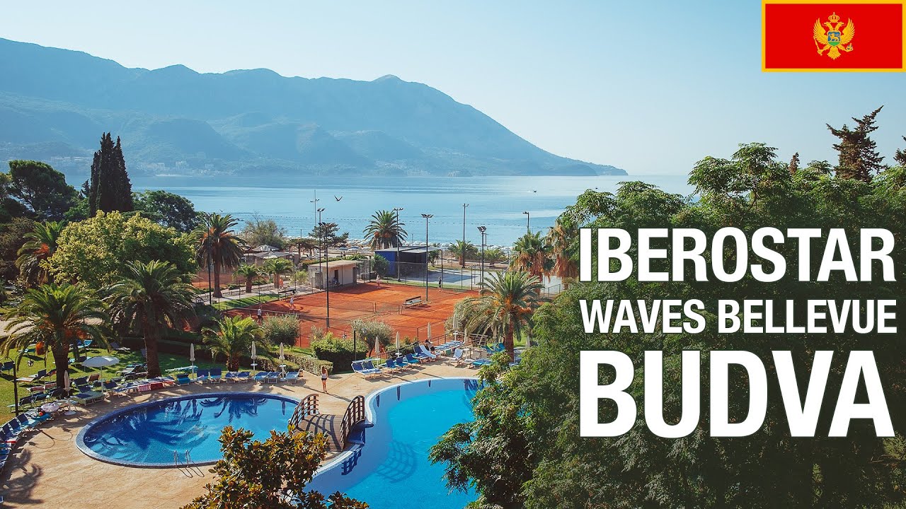 Iberostar Waves Bellevue - 4* Отель - Будва (Бечичи) Черногория