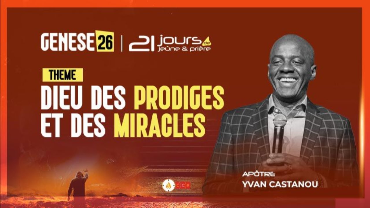 GENESE 26 JOUR 10  : DIEU DES PRODIGES ET DES MIRACLES _ Pst YVAN CASTANOU _ 14/01/2026