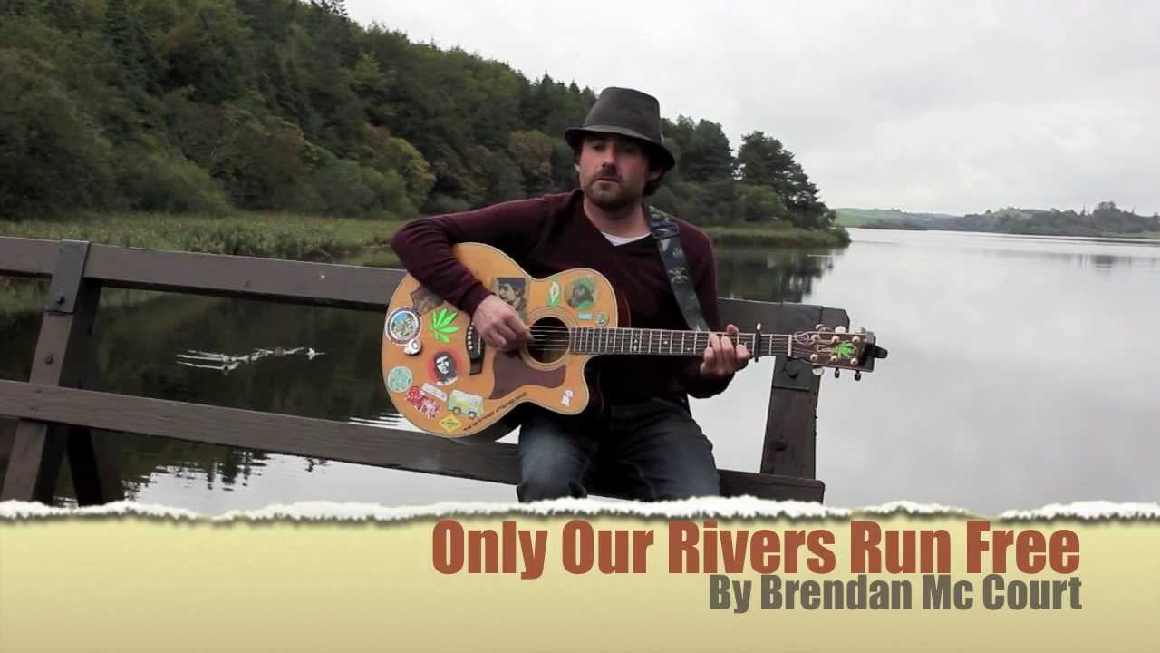0nly our rivers run free (cover) by Brendan Mc Court