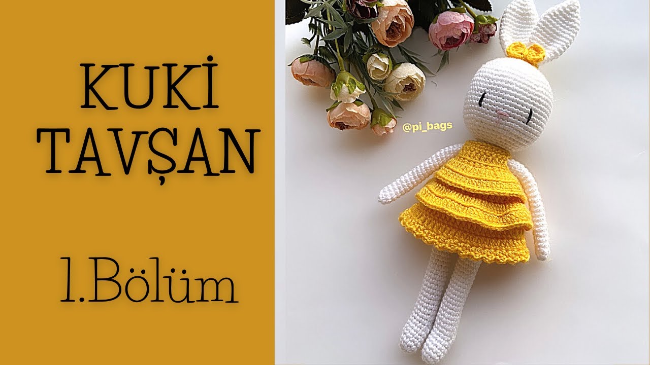 41 #KUKİ TAVŞAN 1. BÖLÜM (kol-bacak-gövde)düzeltilmiş