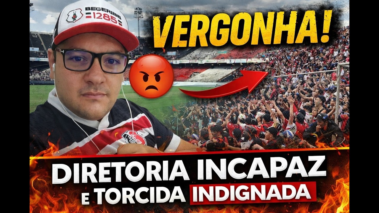 VERGONHA! DIRETORIA INCAPAZ E TORCIDA INDIGNADA