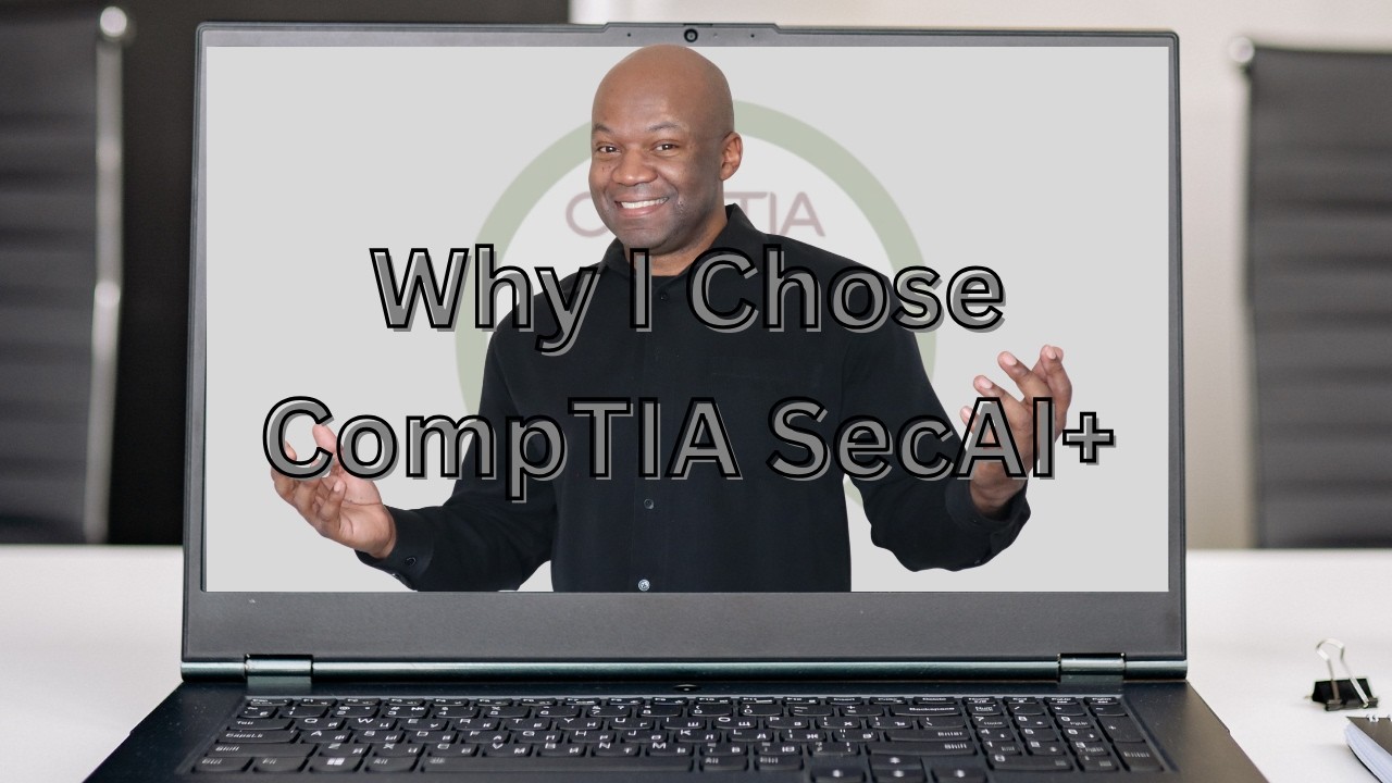 0 3 Почему я выбрал CompTIA SecAI+