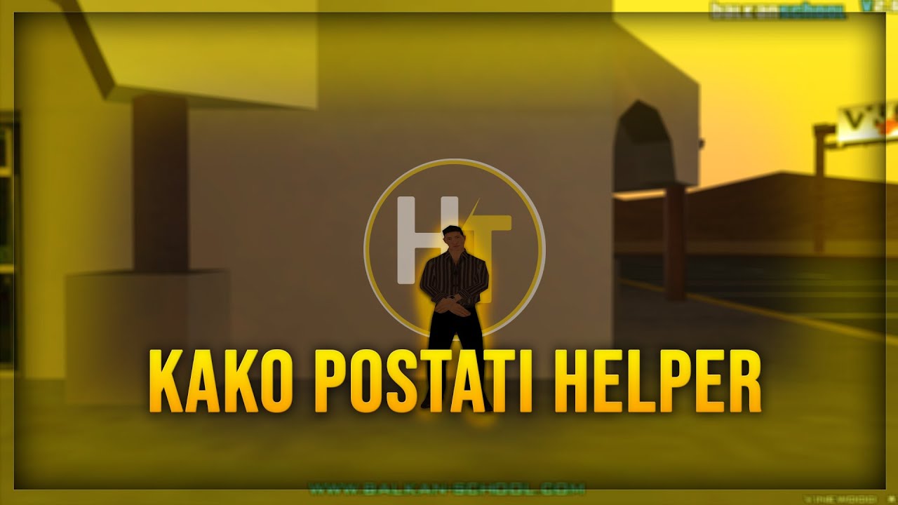 Kako postati i biti dobar Helper?! | @BalkanSchoolCommunity