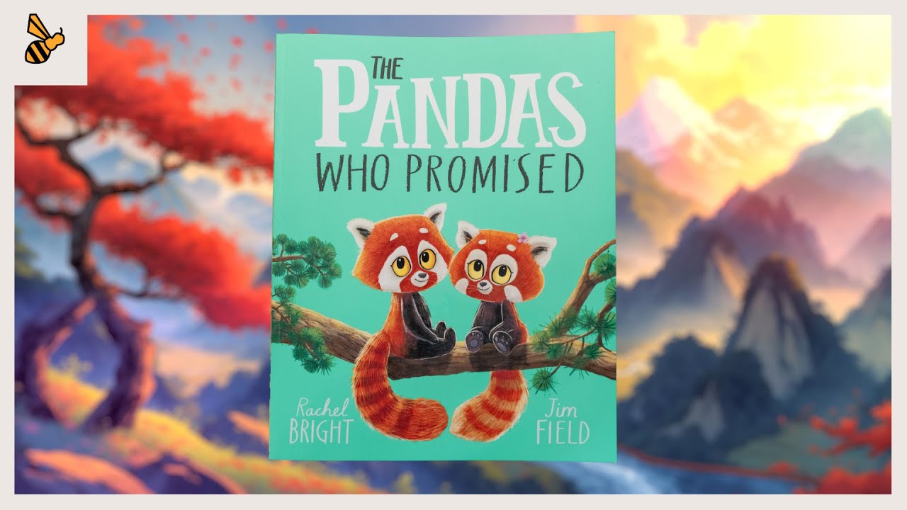 The Pandas Who Promised (ANIMATED Read Aloud) - By Rachel Bright & Jim Field