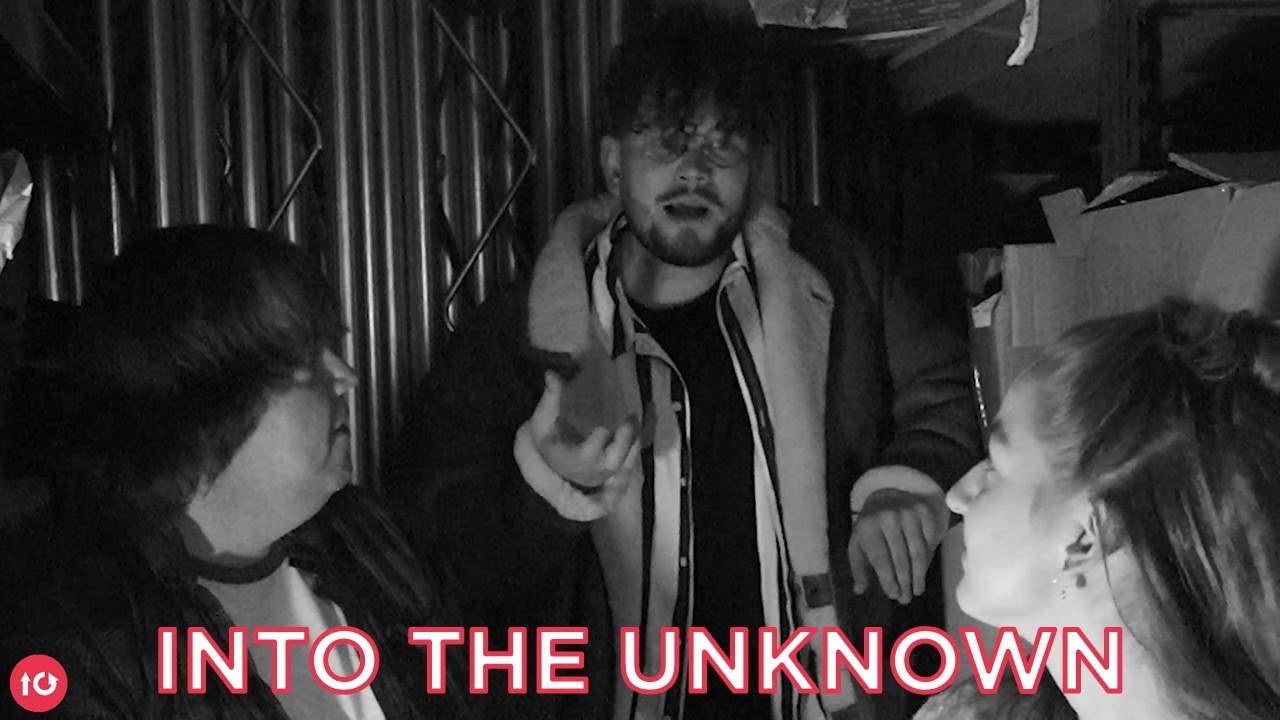 INTO THE UNKNOWN