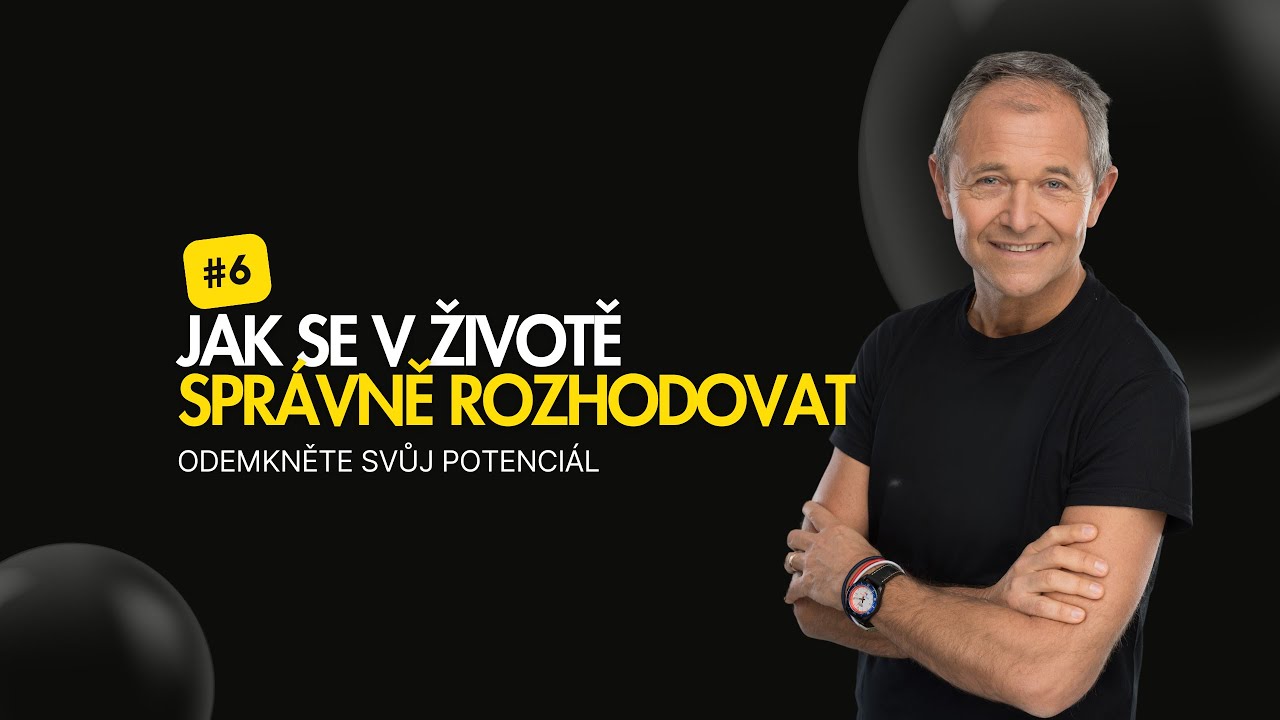 Jak se v životě správně rozhodovat