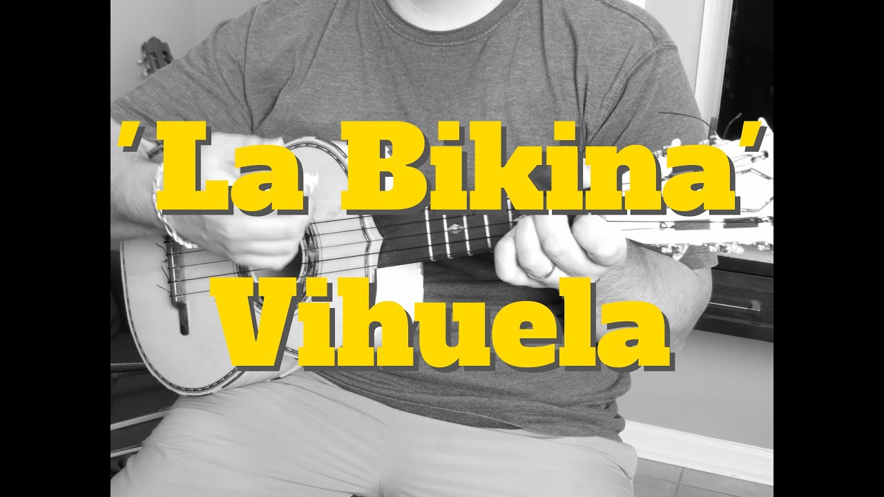 Como Tocar Vihuela 'La Bikina'