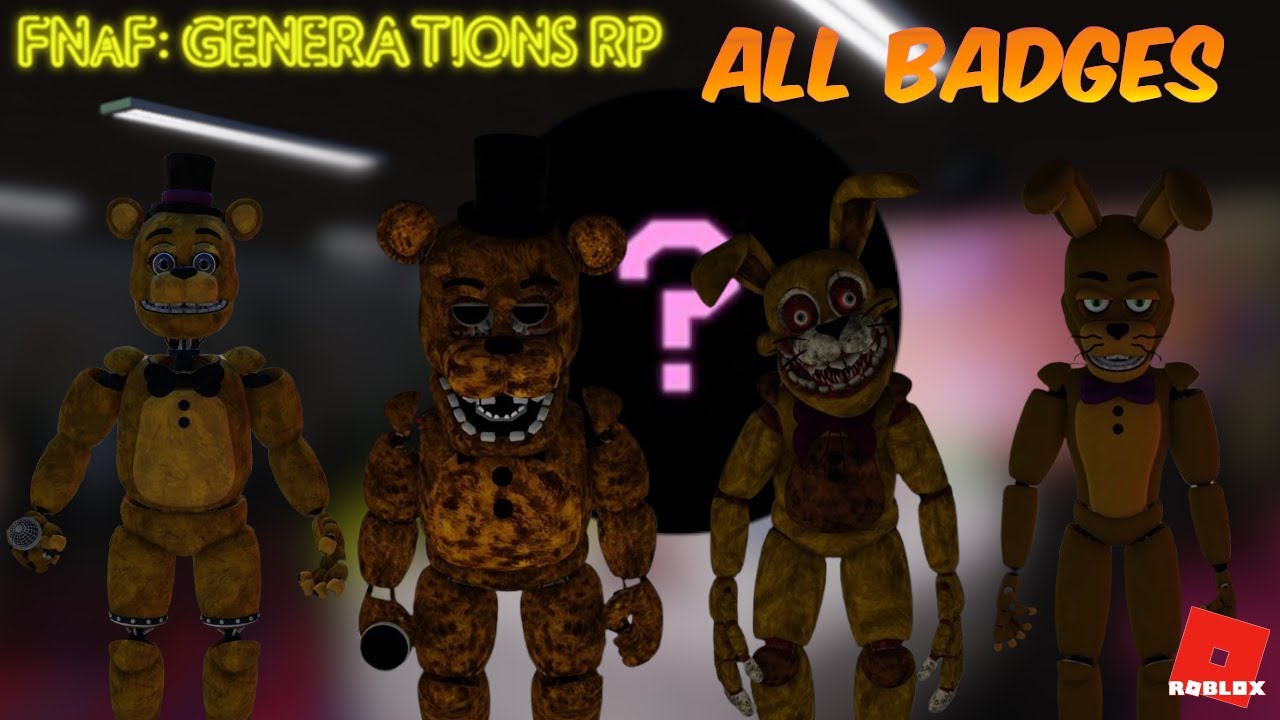 How To Get All BADGES in FNAF Generations RP Roblox