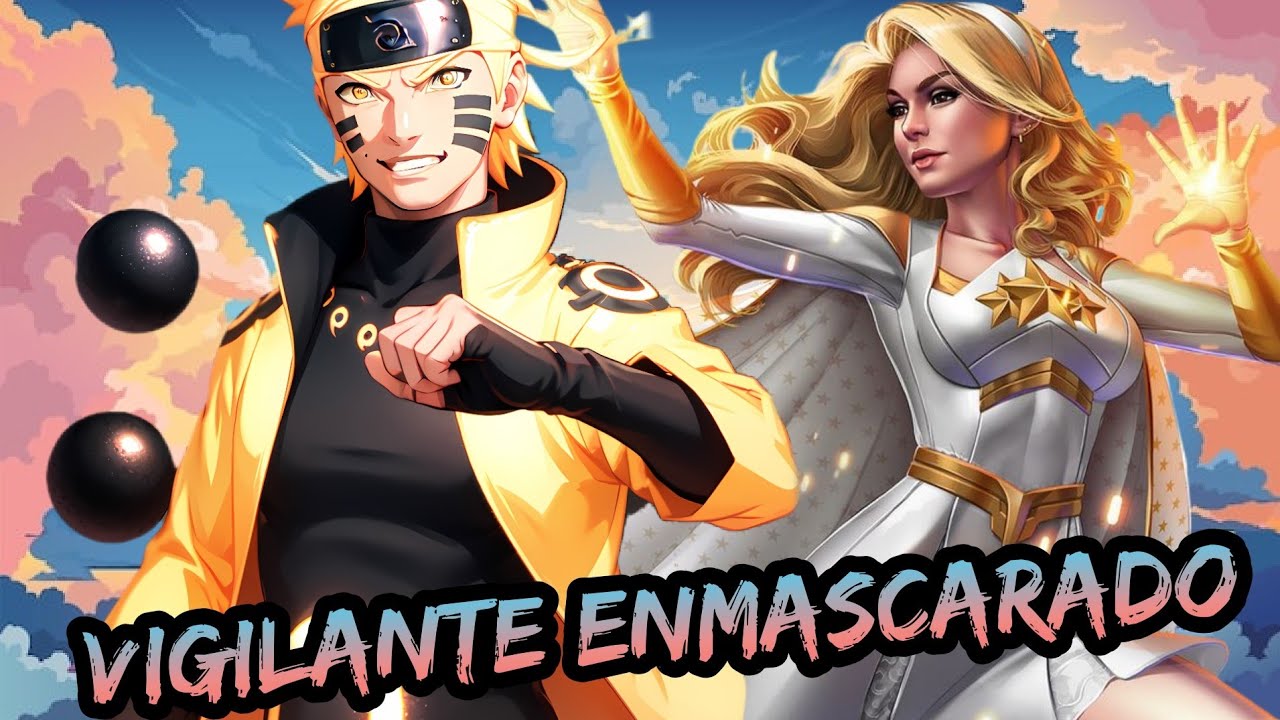 Naruto x The Boys - Vigilante enmascarado Capitulos 1 y 2