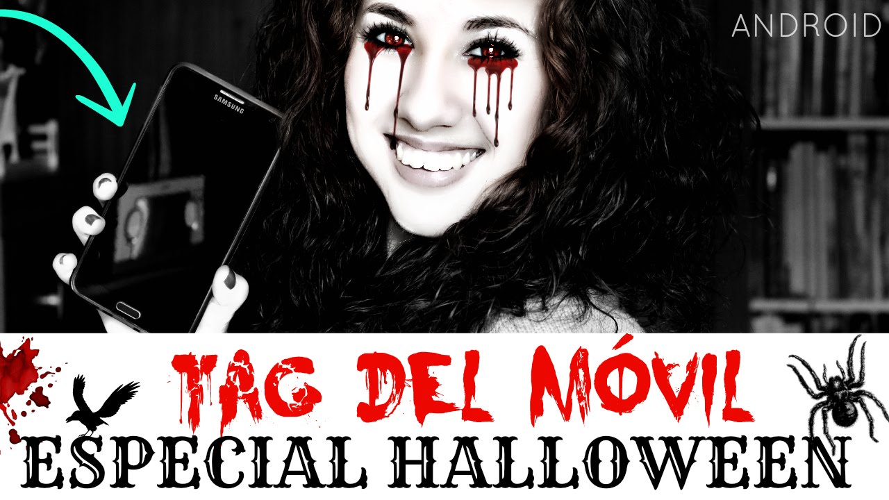 TAG: ¿Qué hay en mi Móvil? HALLOWEEN (ANDROID) - Neni ♥
