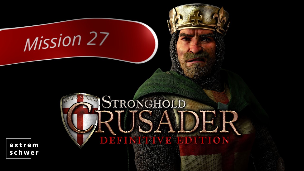Kreuzzugmarsch | M27 Arabische Nächte | Stronghold Crusader - Definitive Edition