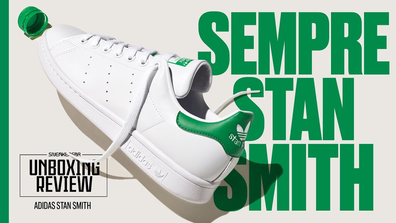 Um Aliado Na Luta Pelo Fim Do Desperdício De Plástico | UNBOXING+REVIEW: adidas Stan Smith