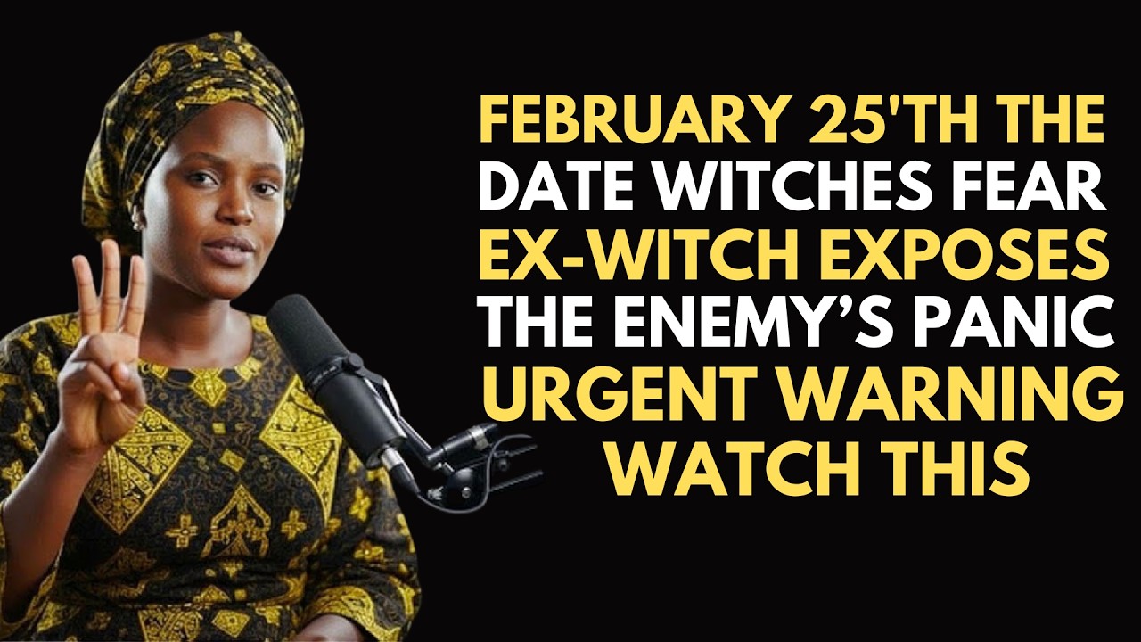 THE ENEMY PANICS ON FEB 25TH — EX-WITCH REVEALS WHY (Break the Delay Pattern Before It's Too Late)