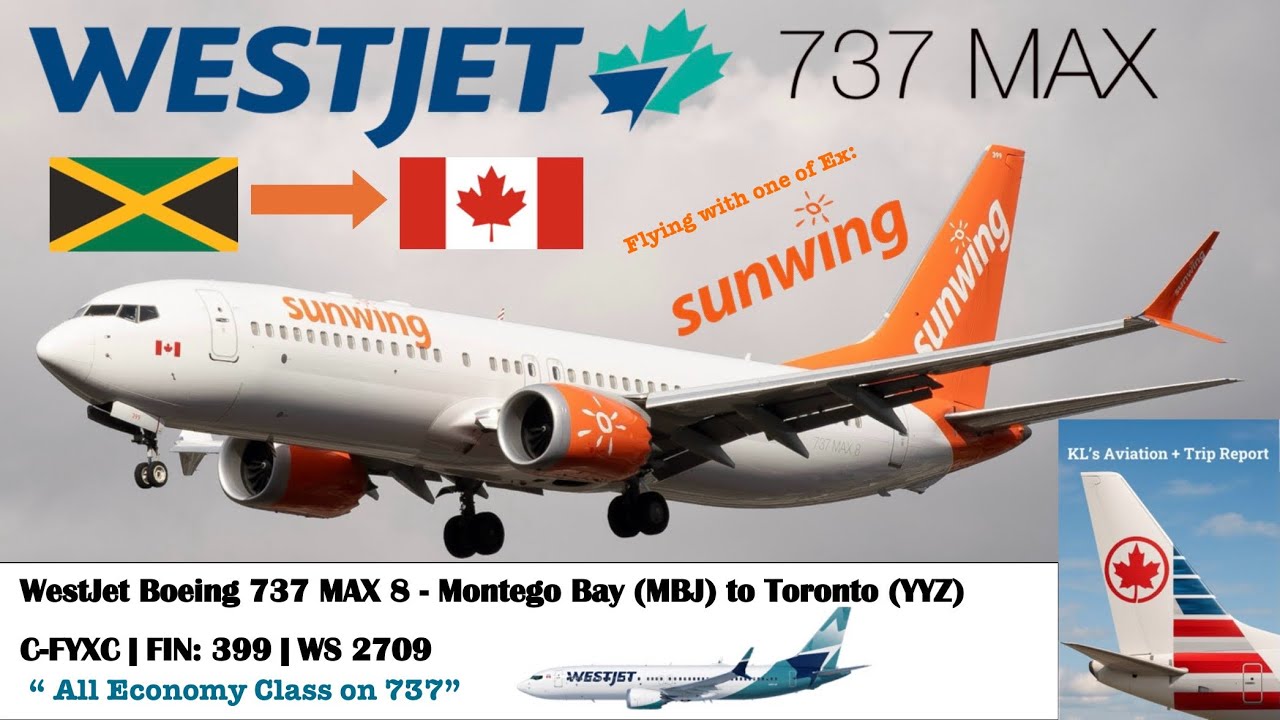 Trip Report - Westjet Boeing 737 MAX 8 - Montego Bay (MBJ) to Toronto (YYZ)