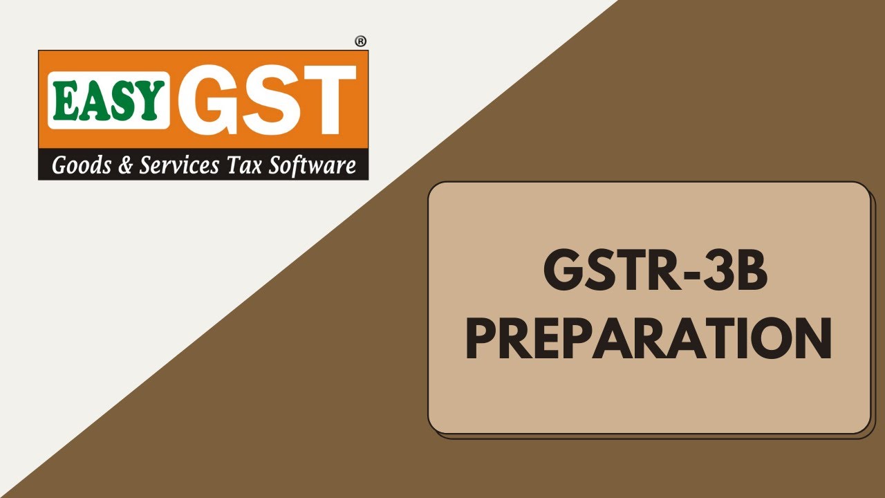 GSTR 3B Preparation in Simplest way by EasyGST Software