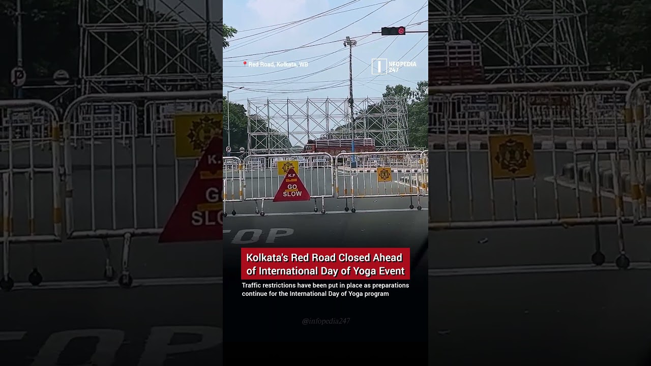 Kolkata's Red Road Closed Ahead of International Day of Yoga Event | #infopedia247 #shorts #kolkata