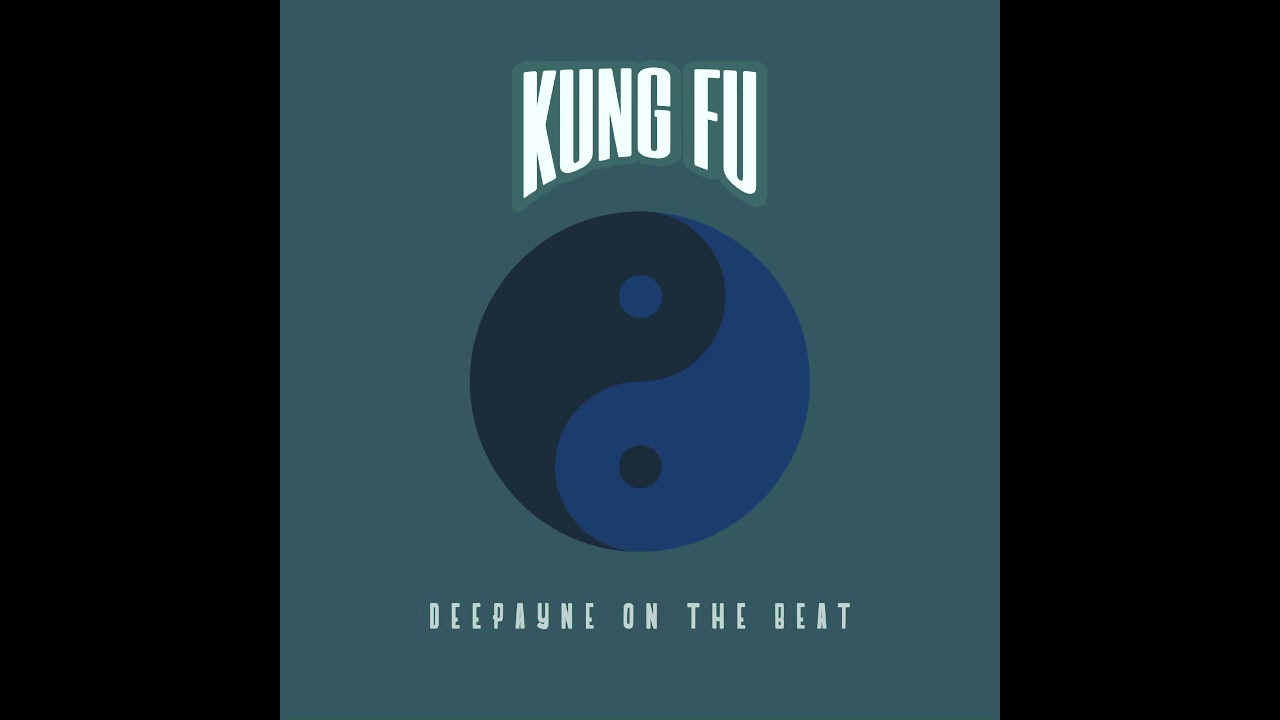 Kung fu - no Melody Deepayne on the beat unsigned producer 2022 beats