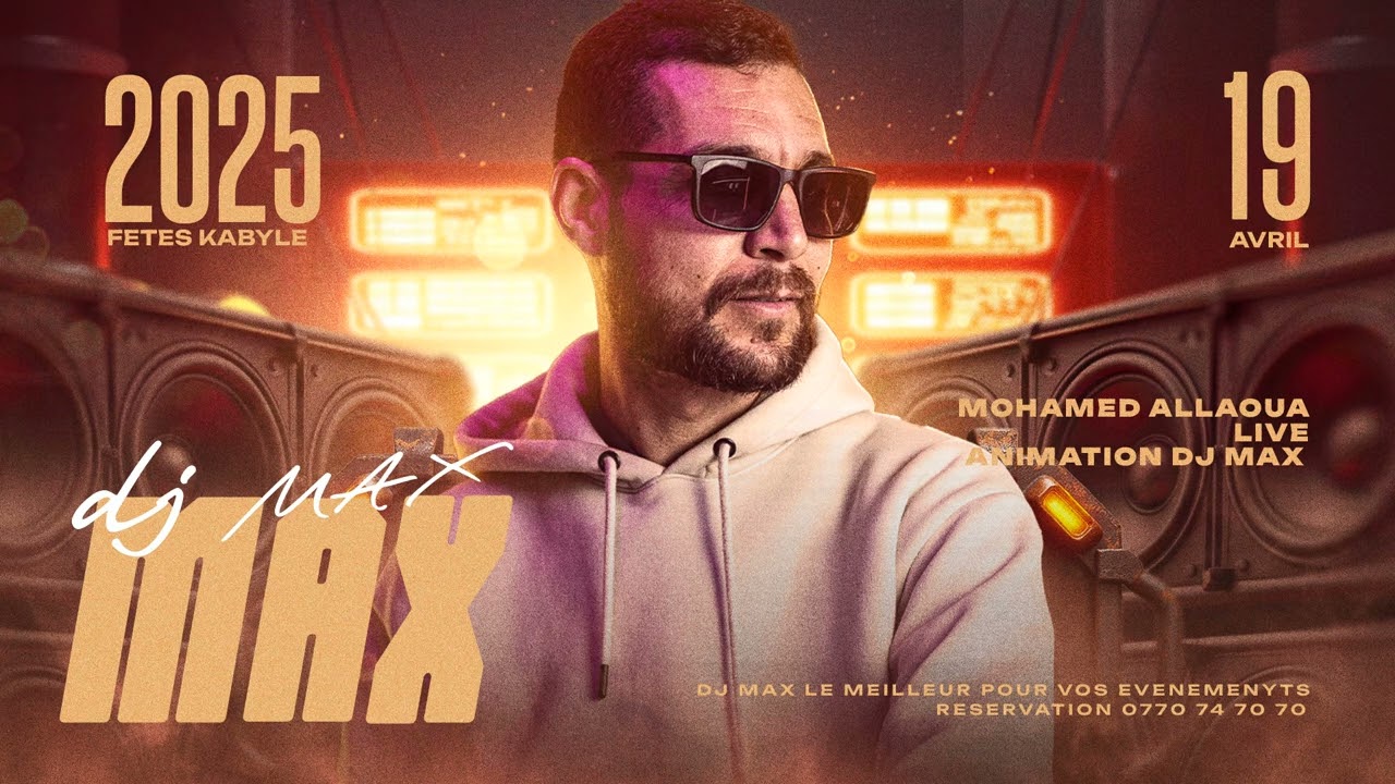 Mohamed Allaoua Live 2025 ( DJ Max Live )