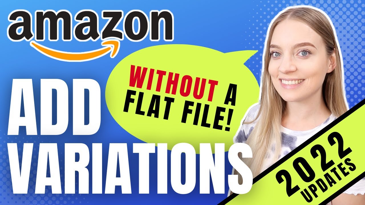 5 MINUTE Amazon Variations Tutorial WITHOUT Flat File!