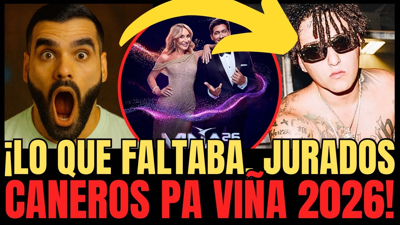 ¡¡IMPRESENTABLE!! Reacciono al jurado MÁS FLAITE de la historia del Festival de Viña 2026!