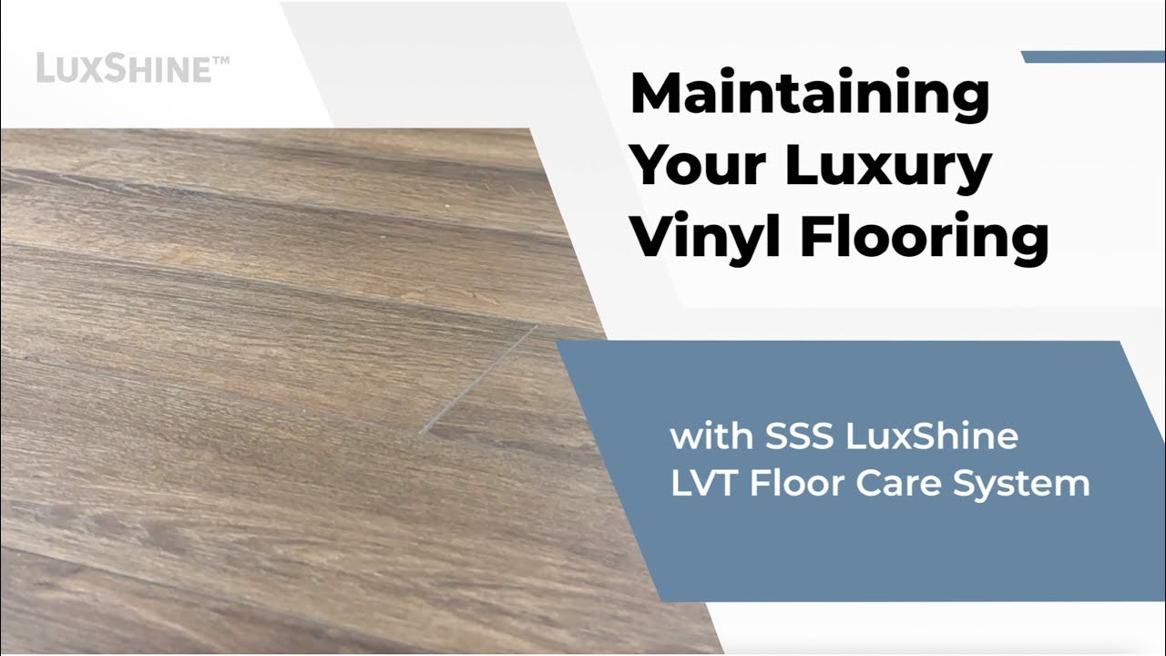 SSS LuxShine LVT Floor Care Maintenance Program