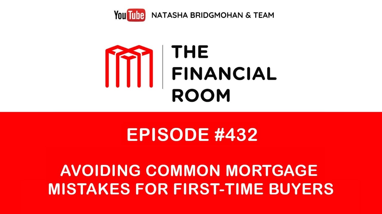 Episode 432:  Avoiding Common Mortgage Mistakes for First Time Home Buyers