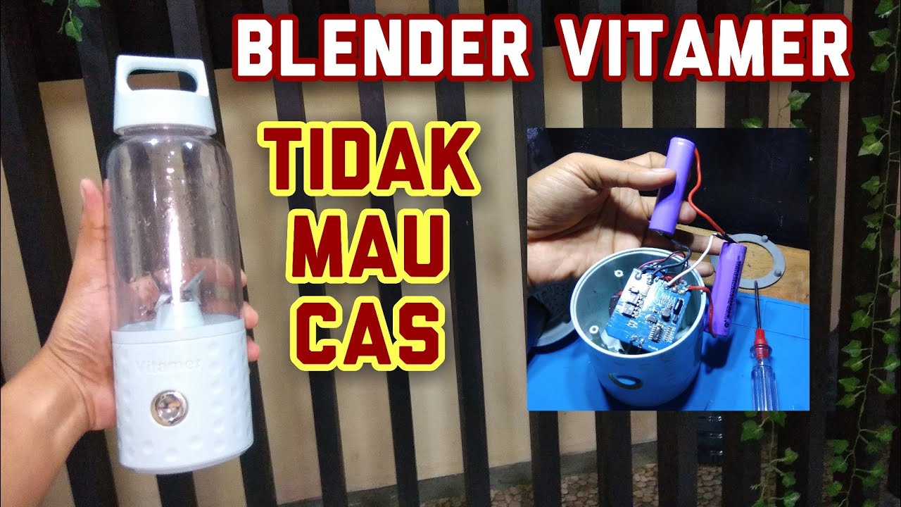 SOLUSI BLENDER VITAMER TIDAK MAU CAS