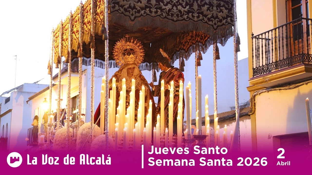 DIRECTO: Jueves Santo I Semana Santa de Alcal&aacute; de Guada&iacute;ra 2026