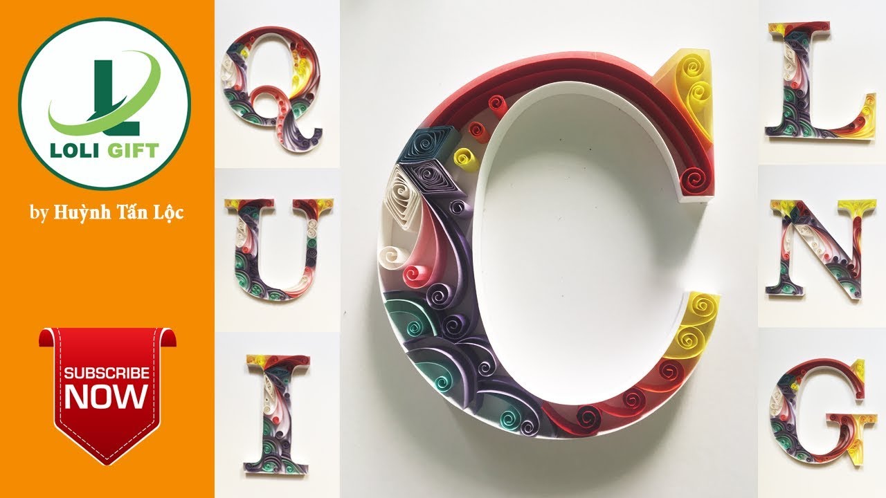 Quilling tutorial - Hướng dẫn làm chữ quilling - Alphabet quilling