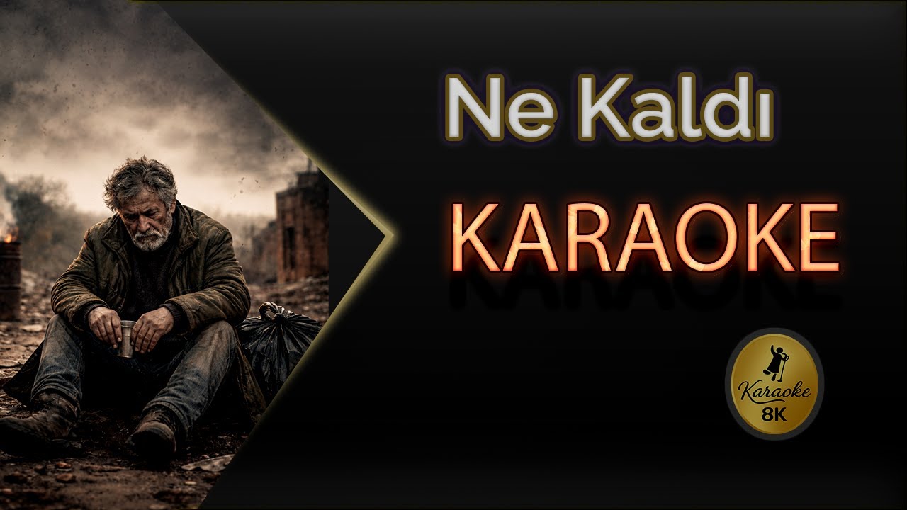 Bende Bu Dünyaya (Ne Kaldı) Karaoke 8k