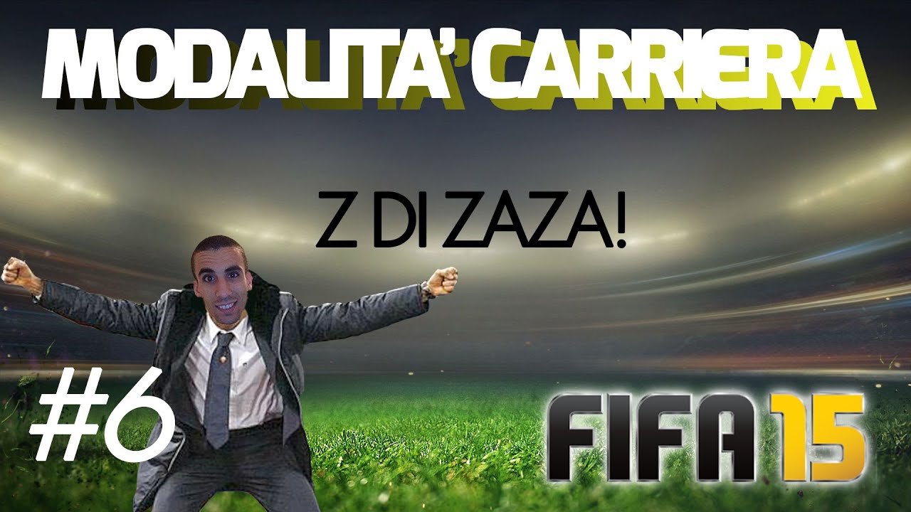 FIFA 15 | MODALITA' CARRIERA ALLENATORE #6 | Z DI ZAZA! | OHM