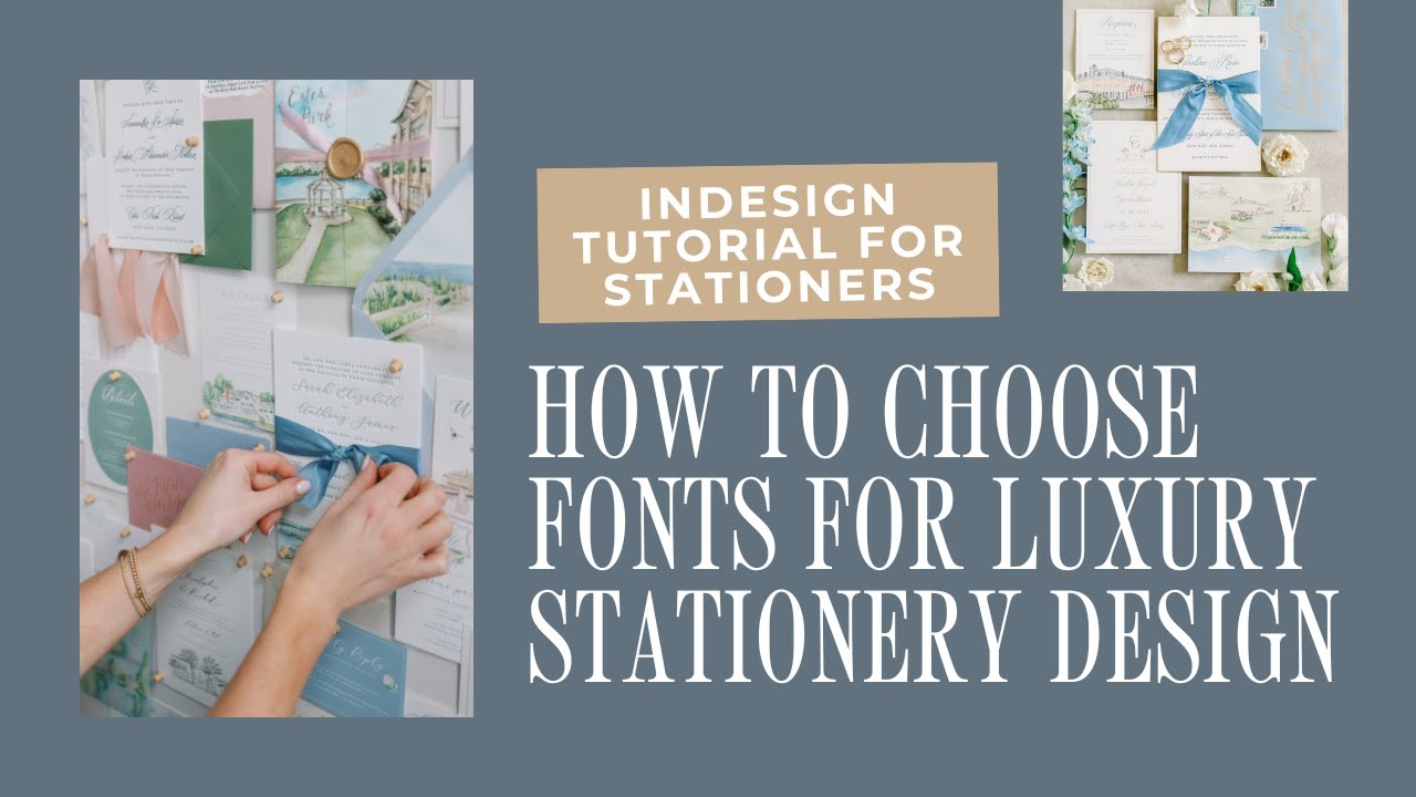 InDesign Tutorial for Stationers: How to Choose Fonts for Luxury Stationery Design!