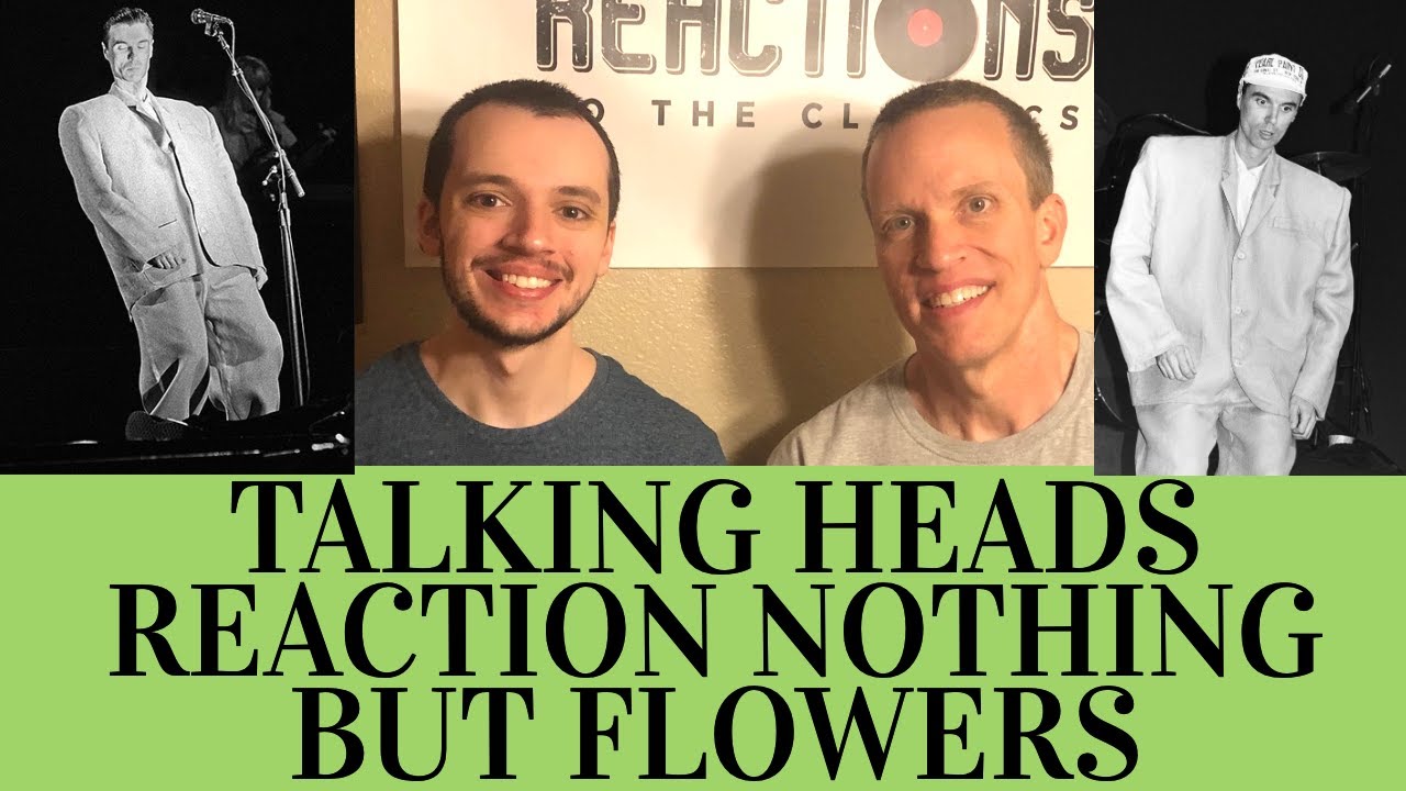 Reaction to Talking Heads -  Nothing But Flowers Song Reaction!