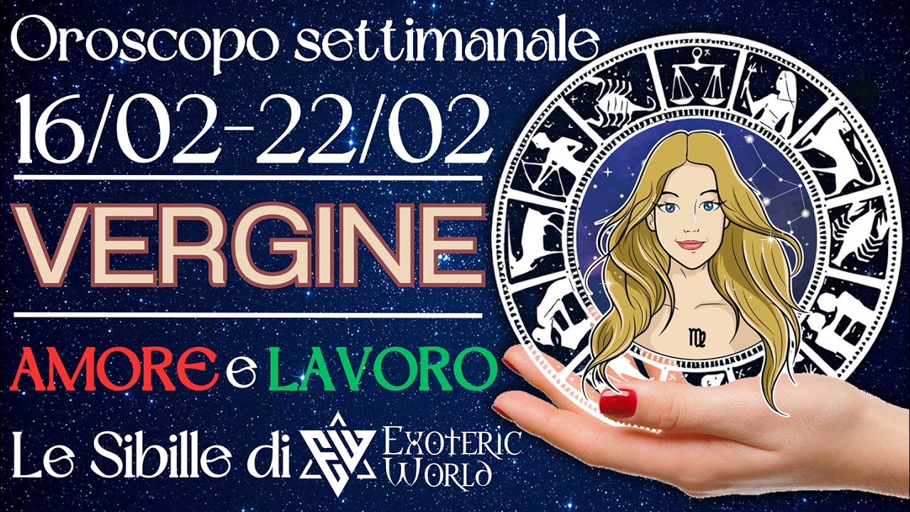 ♍ Vergine Oroscopo settimanale - Qualcuno trama nell'ombra. Usate il vostro fascino per difendervi.