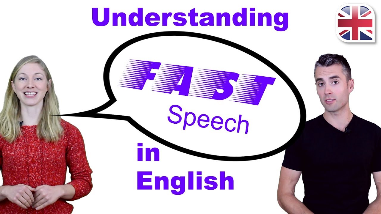How to Understand Fast Speech in English - Improve English Comprehension