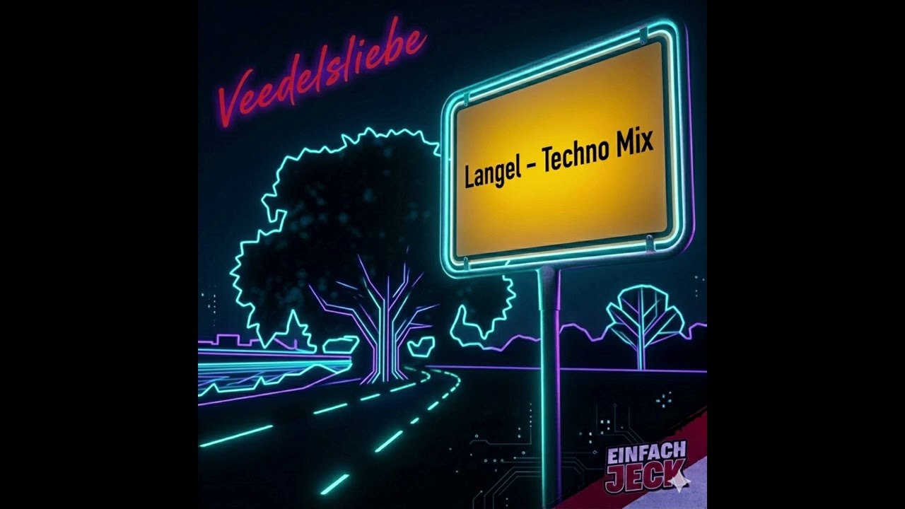 Einfach Jeck - Veedelsliebe (Langel Techno Mix) [Official Audio]