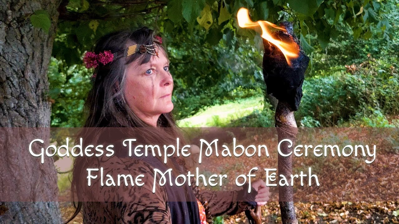 Goddess Temple Autumn Equinox 2021 Ceremony : Flame Mother of Earth