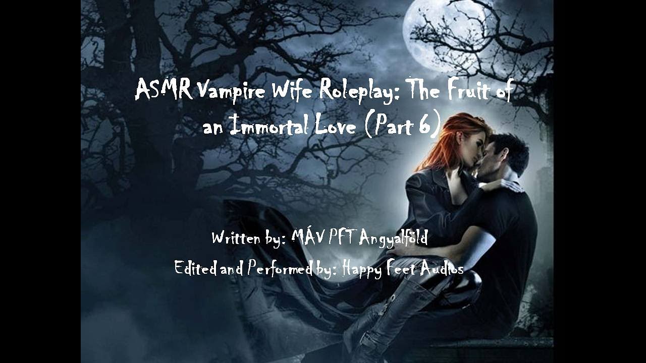 ASMR Vampire Wife RP: The Fruit of an Immortal Love (Part 6) {F4M}