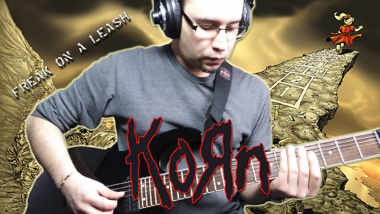 Korn - Freak On A Leash (Guitar Cover)