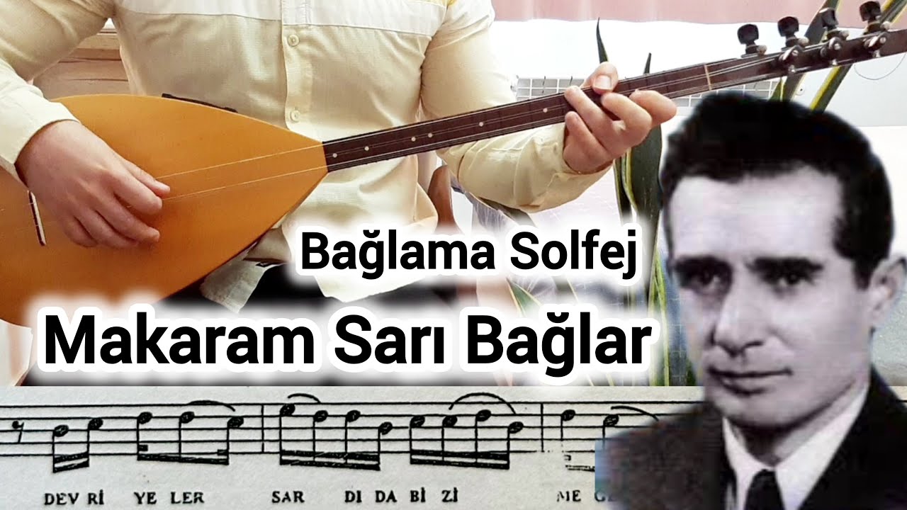 Makaram Sarı Bağlar Solfej Saz Notalari | Bağlama Dersi