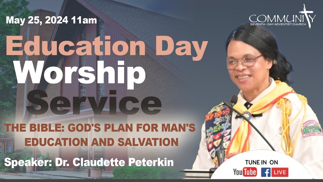 Sabbath May 25th, 2024 | Dr. Claudette Peterkin | God's Plan for Man's Education and Salvation