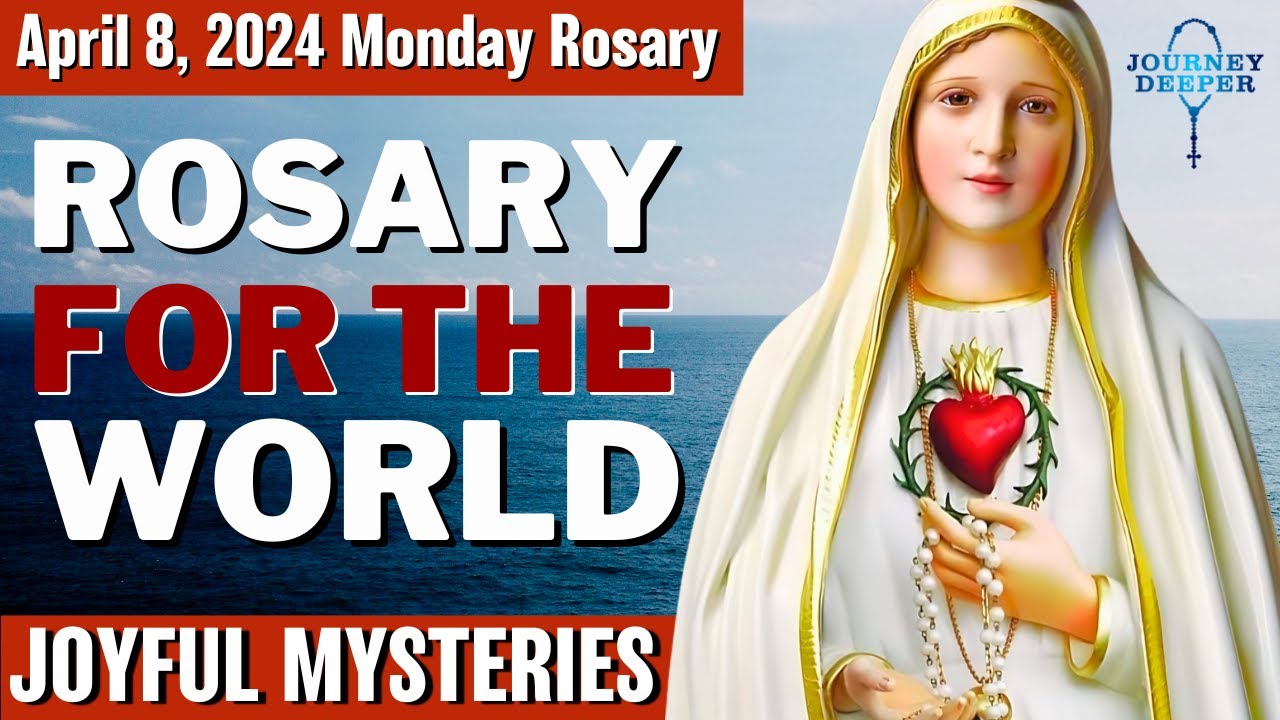 Monday Healing Rosary for the World April 8, 2024 Joyful Mysteries of the Rosary