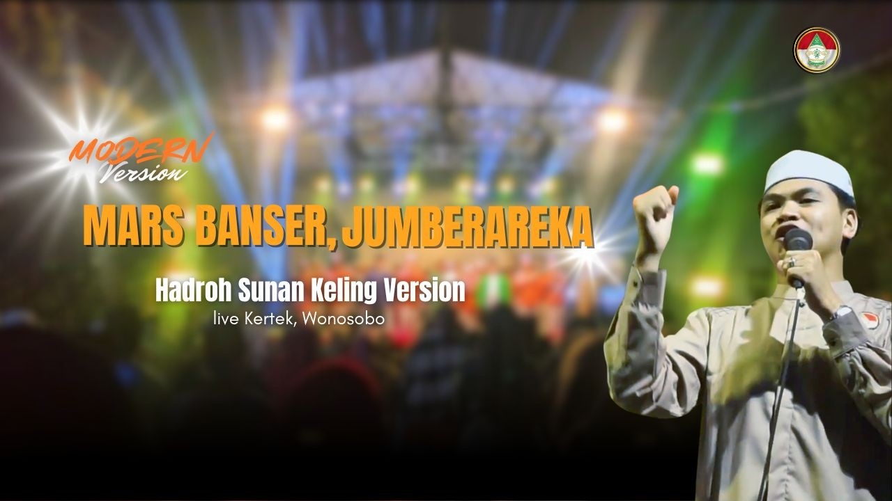 Mars Banser - Jumberareka Hadroh Sunan Keling Version Live kertek, Wonosobo