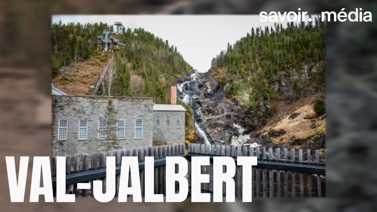 Val-Jalbert - Avant après, saison 3