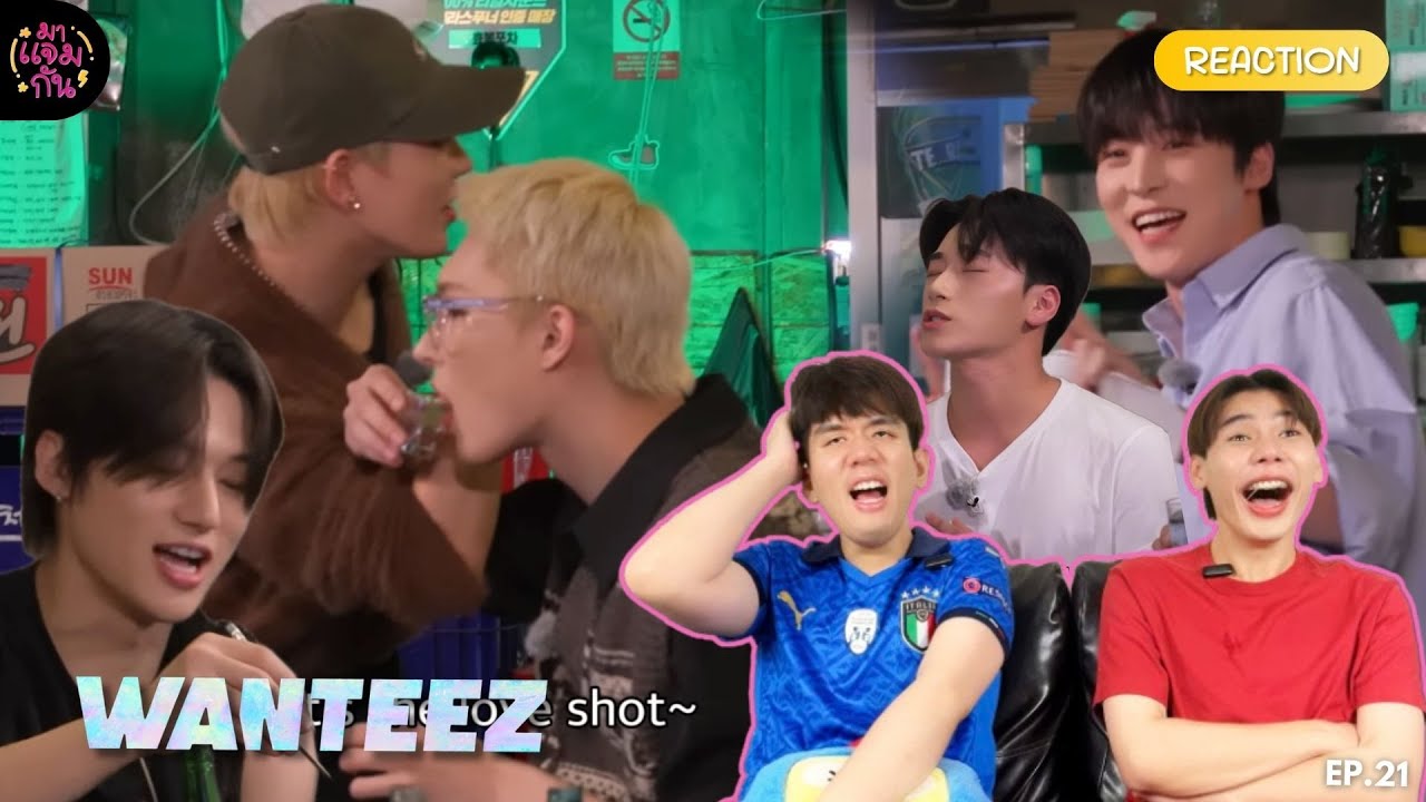 [REACTION] ATEEZ (에이티즈) WANTEEZ EP.21 야❗ 야💗 야😈 얍✨ | เอทีซสายว๊ากมีอยู่จริง 🤣